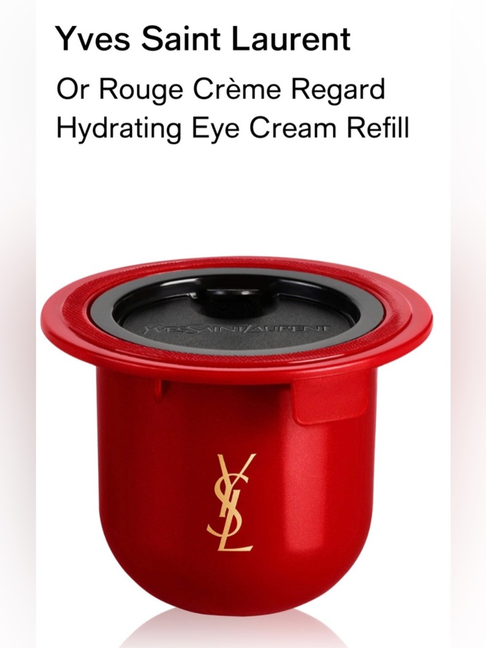 Yves Saint Laurent Or Rouge Crème Regard Hydrating Eye Cream Refill 15ml-NEW